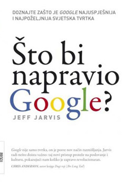 naslovnica knjige "Što bi napravio Google?"
