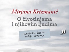 Mirjana Krizmanić: “O životinjama i njihovom ljudima”