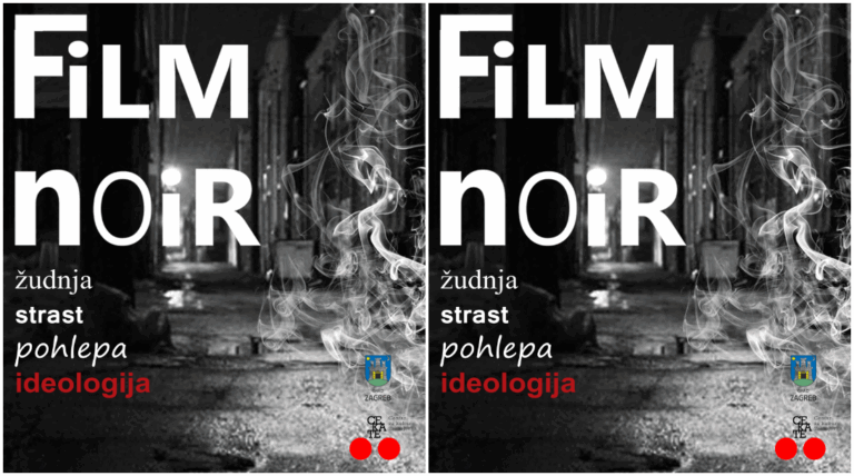 Filmske projekcije: Film noir – žudnja, strast, pohlepa i ideologija